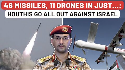 Houthis Cripple Israel With Near-Daily Attacks 46 Missiles, 11 Drones Fired From Yemen In Just…