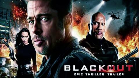 BLACKOUT | Epic Thriller Trailer | Brad Pitt, Angelina Jolie, Dwayne Johnson