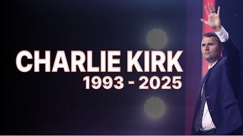 Remembering Charlie Kirk