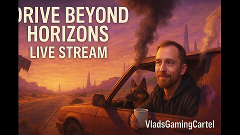Drive Beyond Horizons Live Stream #BadAtGaming