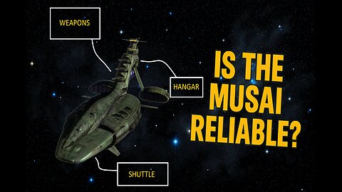 Is the Musai-Class reliable? Ship breakdown