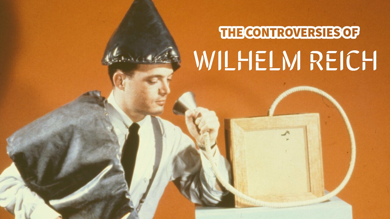 Wilhelm Reich: A Life of Controversy and Innovation
