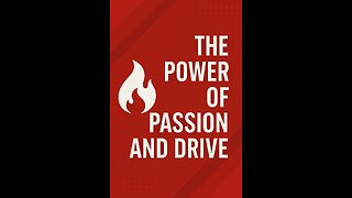 The Power of Passion and Drive