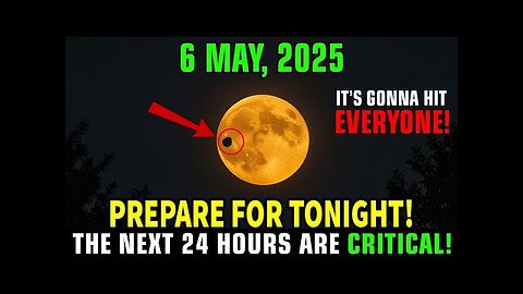 This MUST be with you BEFORE tomorrow! May 2025 will change EVERYTHING