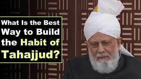 What Is the Best Way to Build the Habit of Tahajjud at a Young Age?