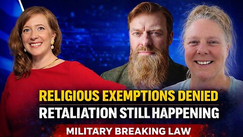 121. Inside Military Vaccine Retaliation | R. Davis Younts, Esq. & Kim Bitter | The Feds