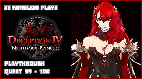 Deception IV: Nightmare Princess (PS3) Quest 99 - 100