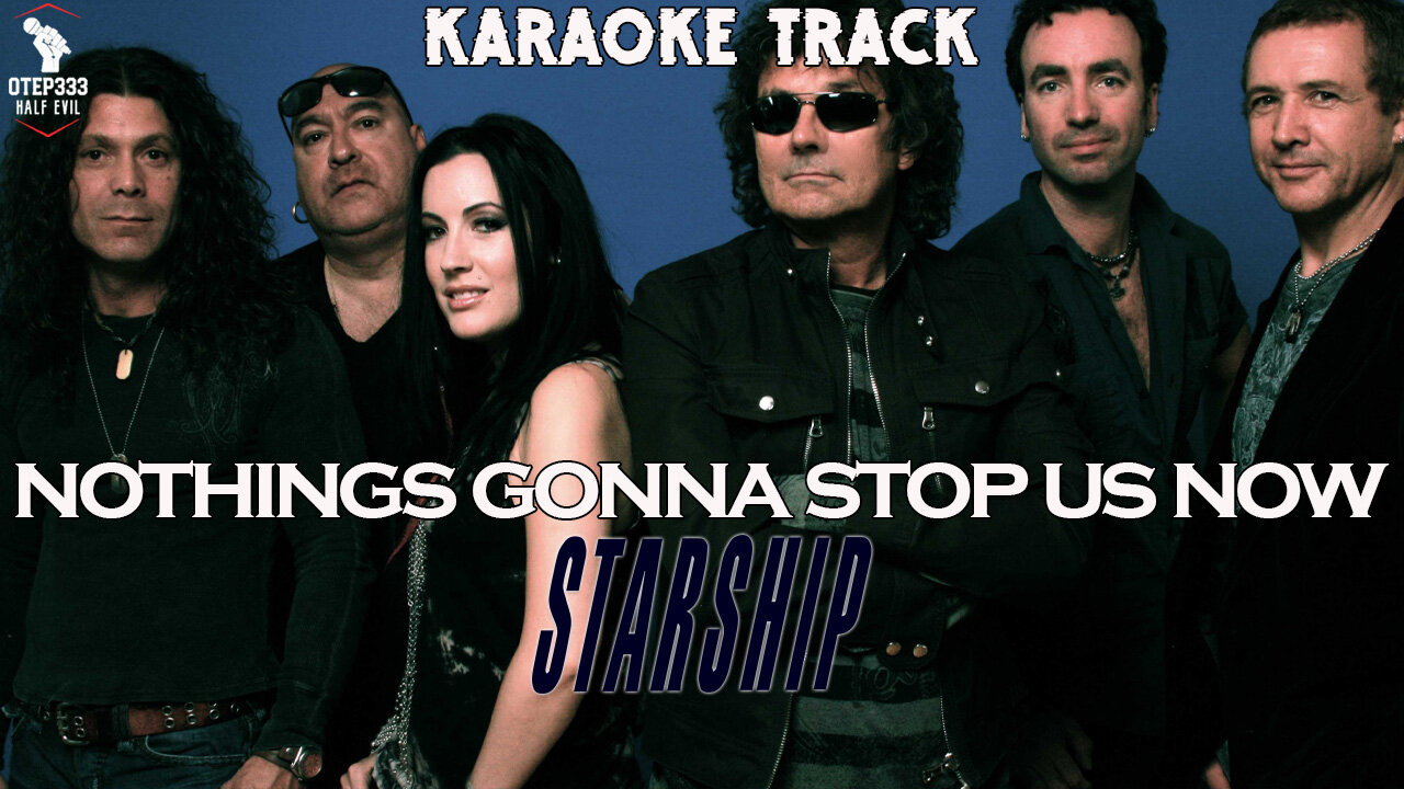 Starship - Nothings Gonna Stop Us Now (HQ Karaoke)
