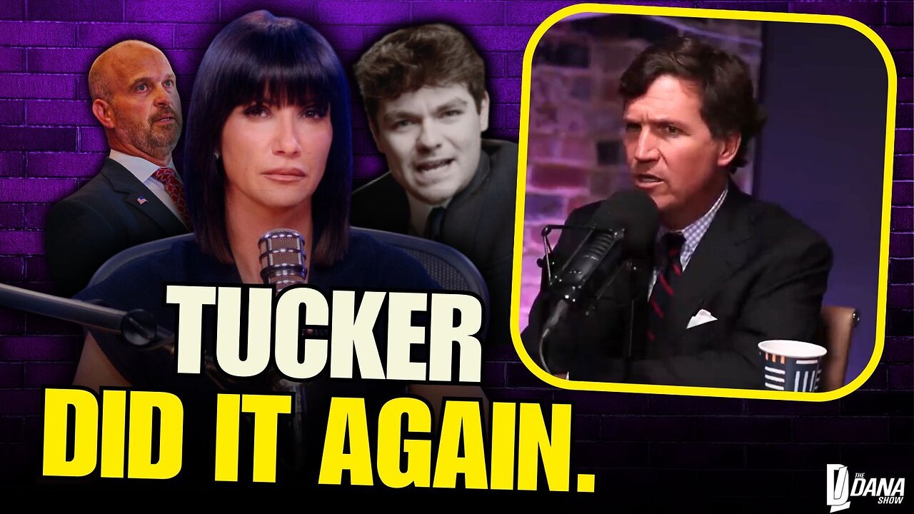 Did Tucker Carlson Defend Nick Fuentes AGAIN?! | The Dana Show - 11/24/25