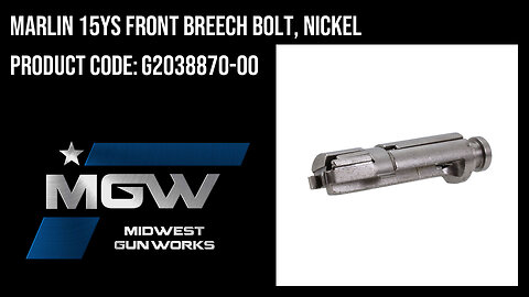 Marlin 15YS Front Breech Bolt, Nickel - G2038870-00