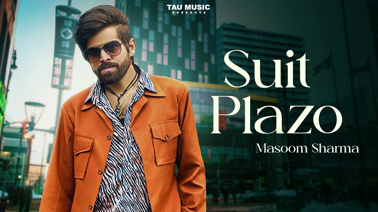 Masoom Sharma New Song | Suit Plazo | New Haryanvi Song 2025 | haryanvi songg