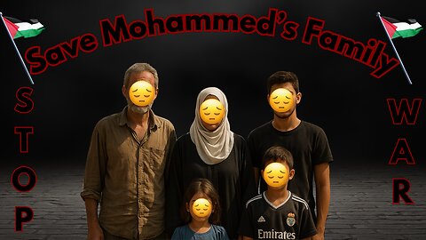 “Save Mohammed’s Family from Gaza’s War”