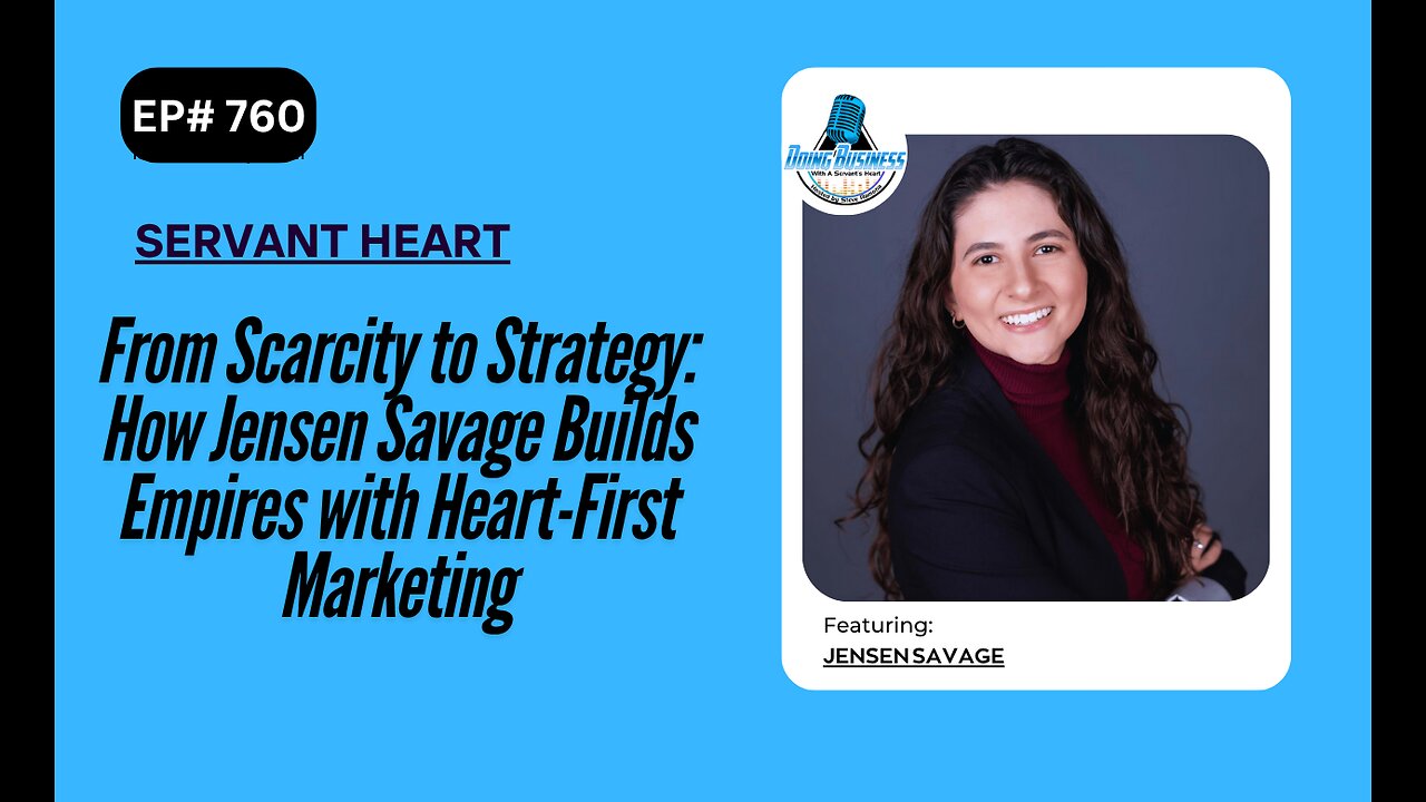 From Scarcity to Strategy: How Jensen Savage Builds Empires with Heart-First Marketing