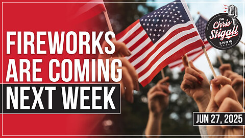 Fireworks Are Coming Next Week