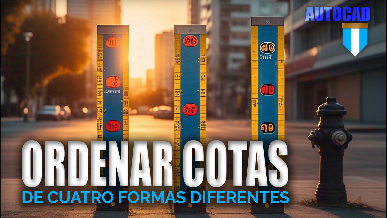 Ordenar cotas en #AutoCAD de cuatro formas distintas