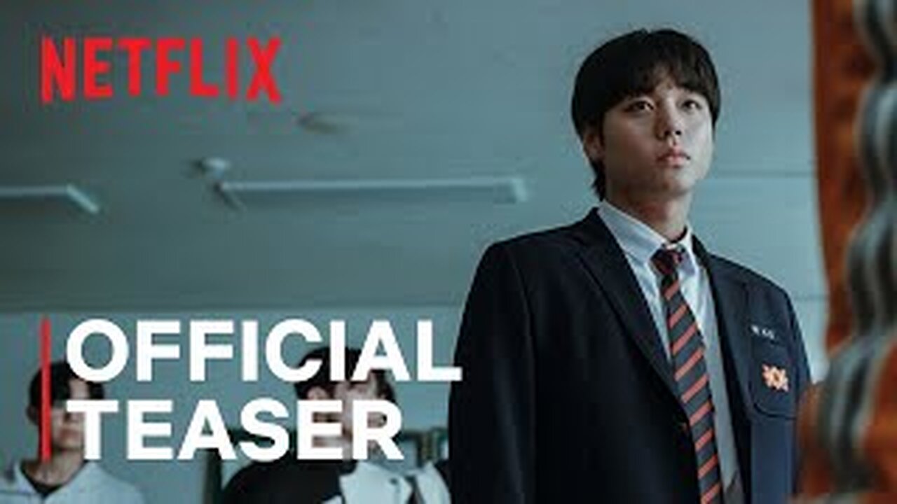 Weak Hero Class 2 - Official Teaser - Netflix