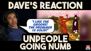 Dave's Reaction: Unpeople — Going Numb