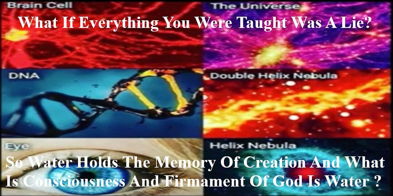 Water Holds The Memory Of Creation And What Is Consciousness And Firmament Of God Is Water ?