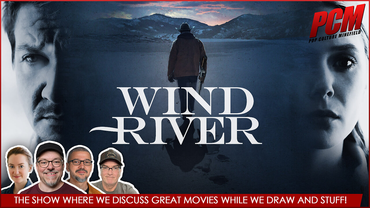 Movie Geeks Discuss the Police Thriller WIND RIVER (2017)