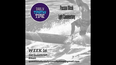 Passion Week commentary