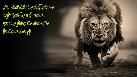 A declaration of spiritual warfare and healing