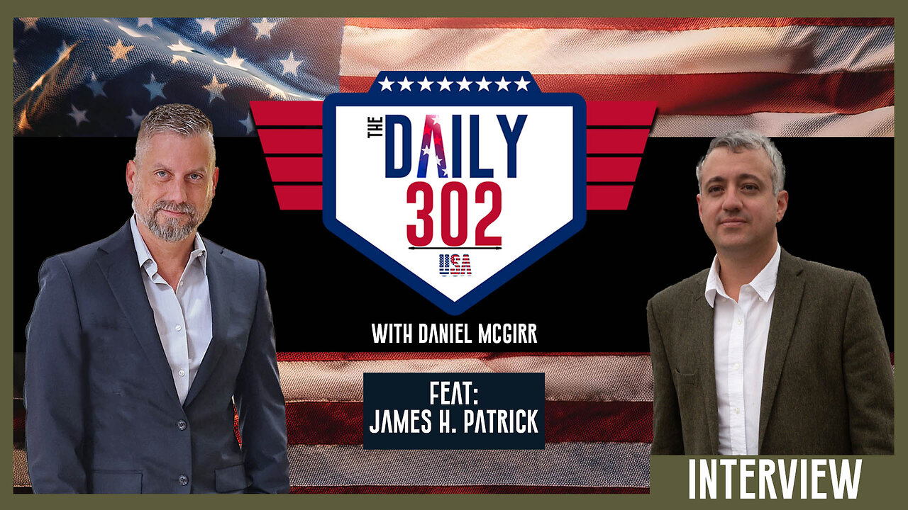 The Daily 302- James Patrick