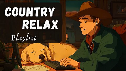 Country Relax 2 - Relax Playlist for Work, Study, Coffee