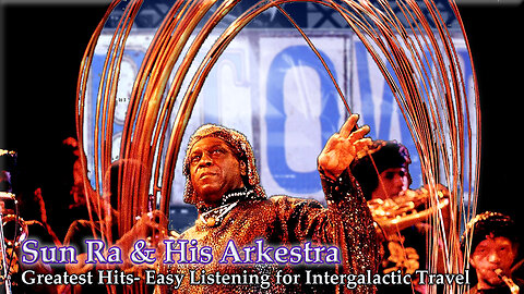 🎥🔈🎶 🚀Sun Ra & His Arkestra 🪐 - 'Round Midnight