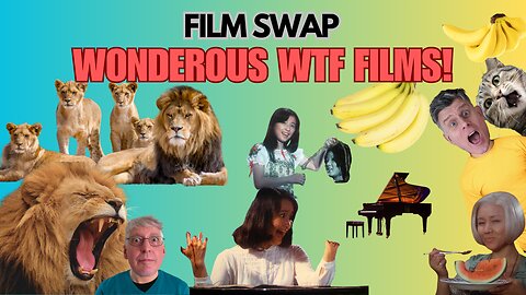 Film Swap Ep. 34 - Wondrous WTF Films! Roar and House