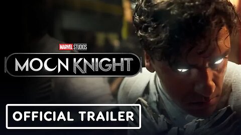 Marvel Studios' Moon Knight - Official Trailer (2022) Oscar Isaac, Ethan Ha