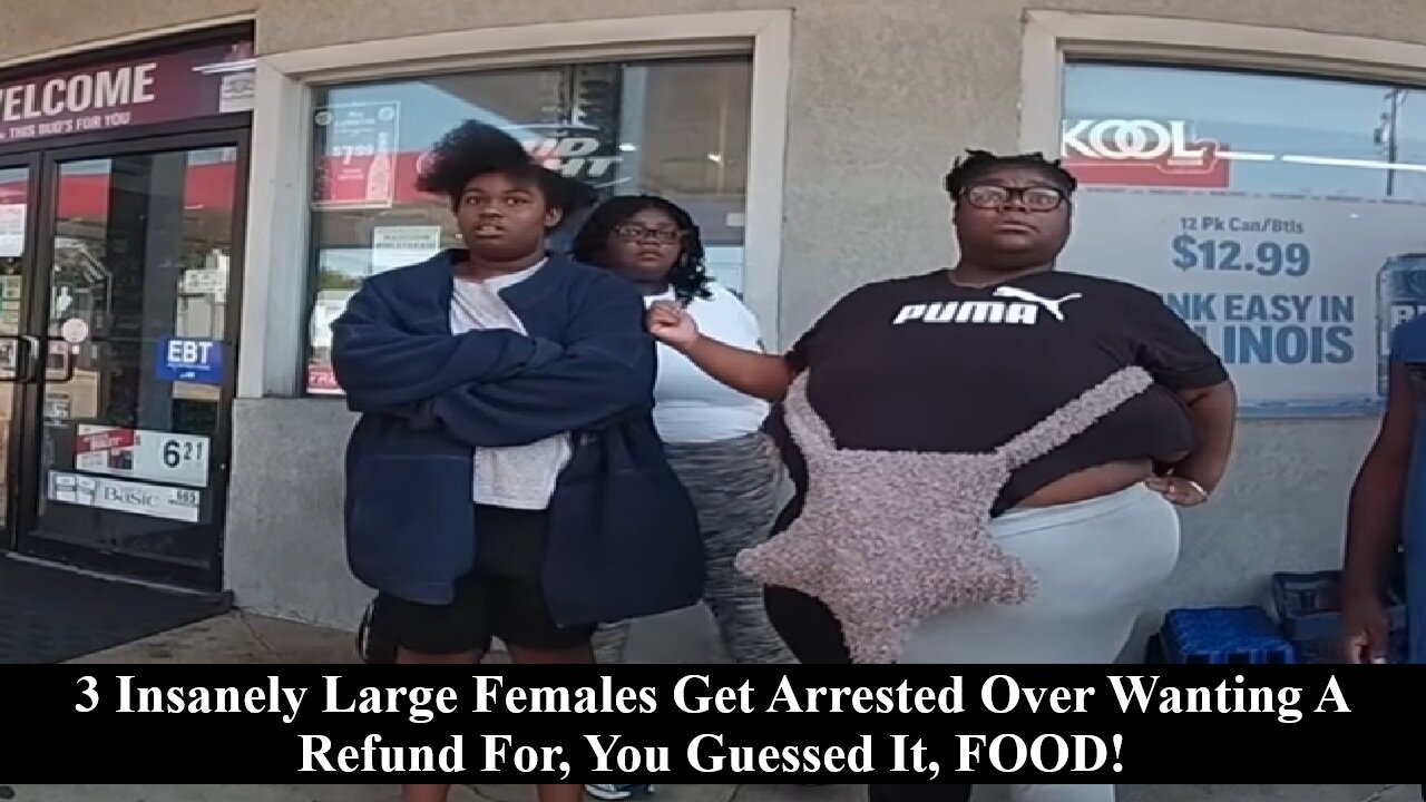 Three Insanely Large Females Arrested For Assaulting Cops Over 1 Dollar Worth Of Food!