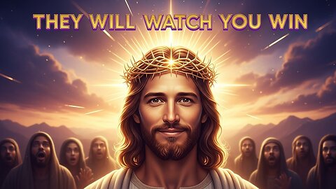 God Says: Your Enemies Will Watch You Win | God Message Today...