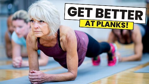 Easy to Advanced Plank Variations to Stay Fit as You Age