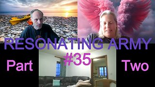 RESONATING ARMY #35 Part Two