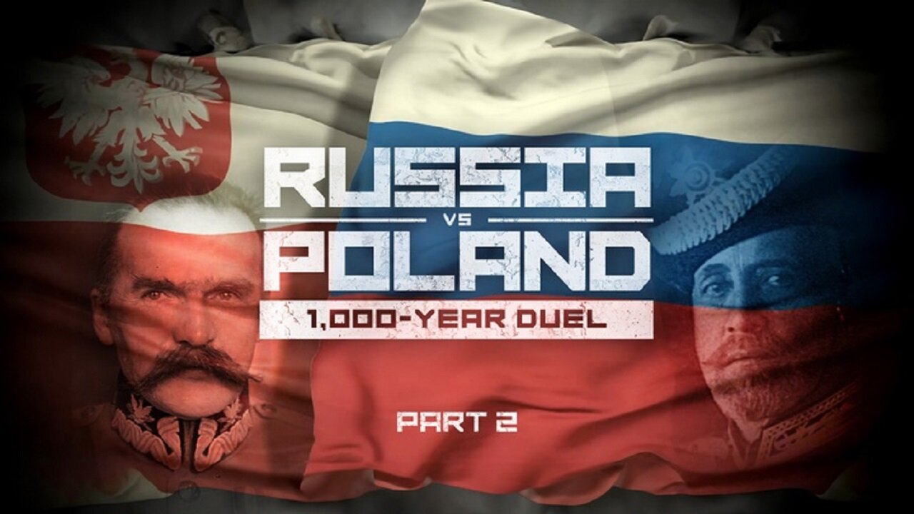Russia vs Poland. 1000-Year Duel. Part 2