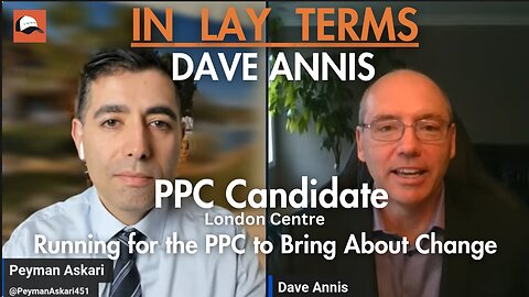 Dave Annis | EP 177 | Running for the PPC to Bring About Change