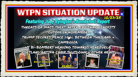 WTPN SITUATION UPDATE FEATURING RESTORED REPUBLIC 10 27 25