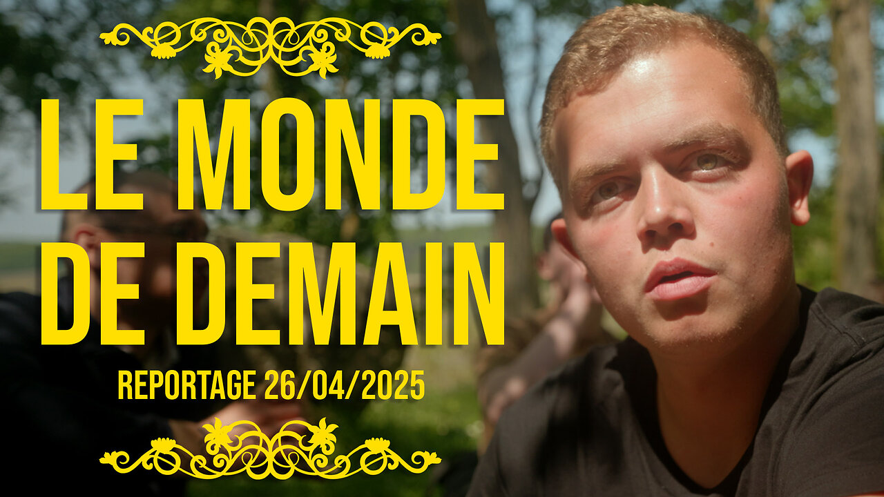 Le Monde de Demain - Reportage