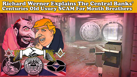 Richard Werner Explains The Central Banks' Centuries Old Usury SCAM For Mouth Breathers