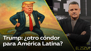 Trump: ¿otro cóndor para América Latina?