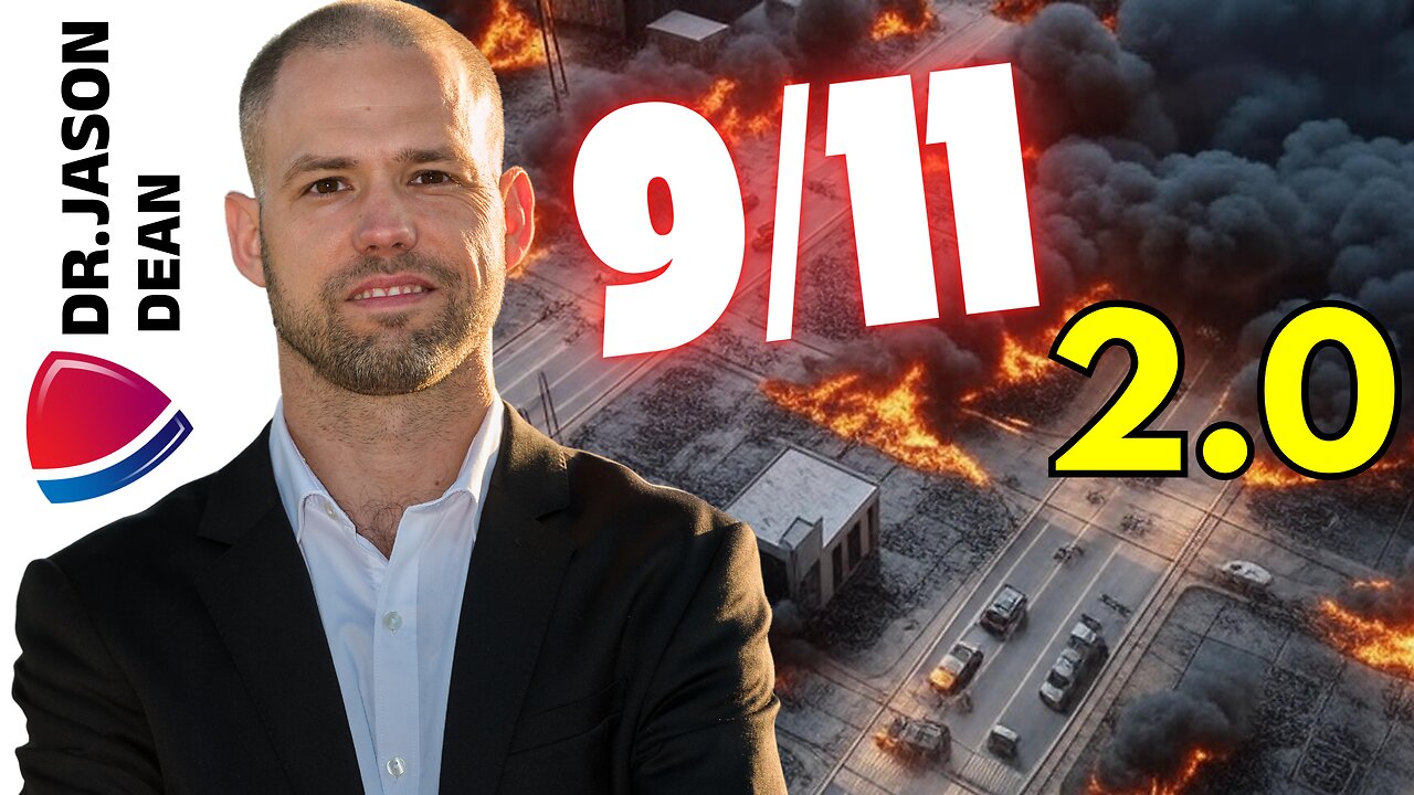 Dr. Jason Dean - Ep 2095 - EMERGENCY Broadcast - 9/11 2.0 on the Horizon??