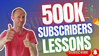 6 Lessons from 500K Subs – The Good, the Bad & the Ugly (Important YouTube Tips)
