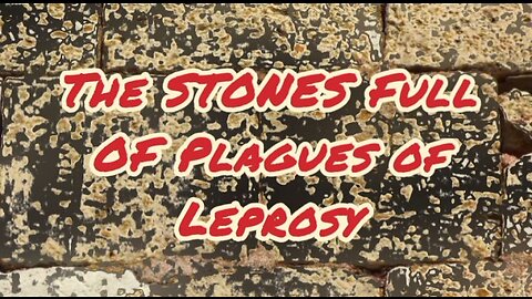 Stones Of Leprosy