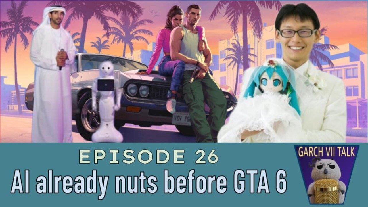 Episode #26 - A.I. is already here while GTA 6 postpones yet again!