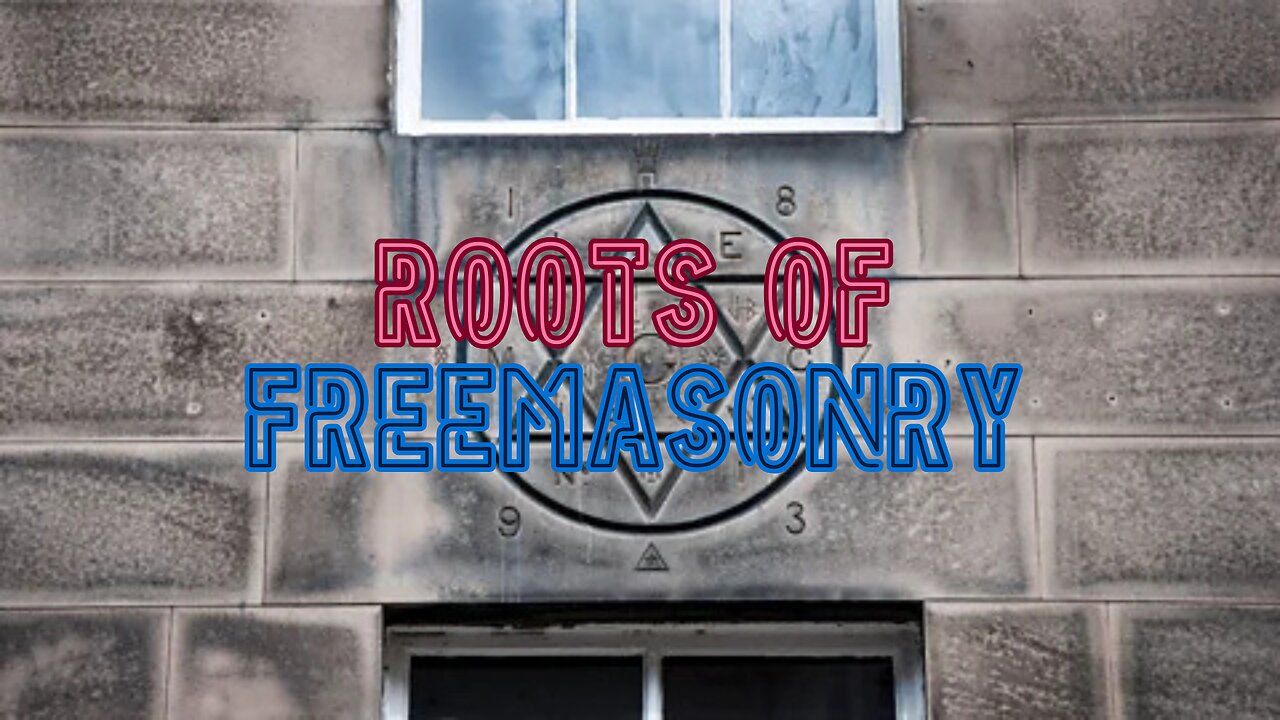Roots Of Freemasonry (2025)