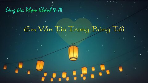 Em Vẫn Tin Trong Bóng Tối