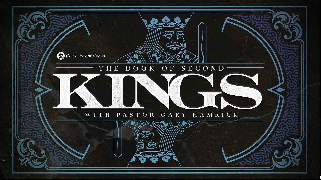 Gary Hamrick - Cornerstone Chapel - 2 Kings 4:23 - 5:14