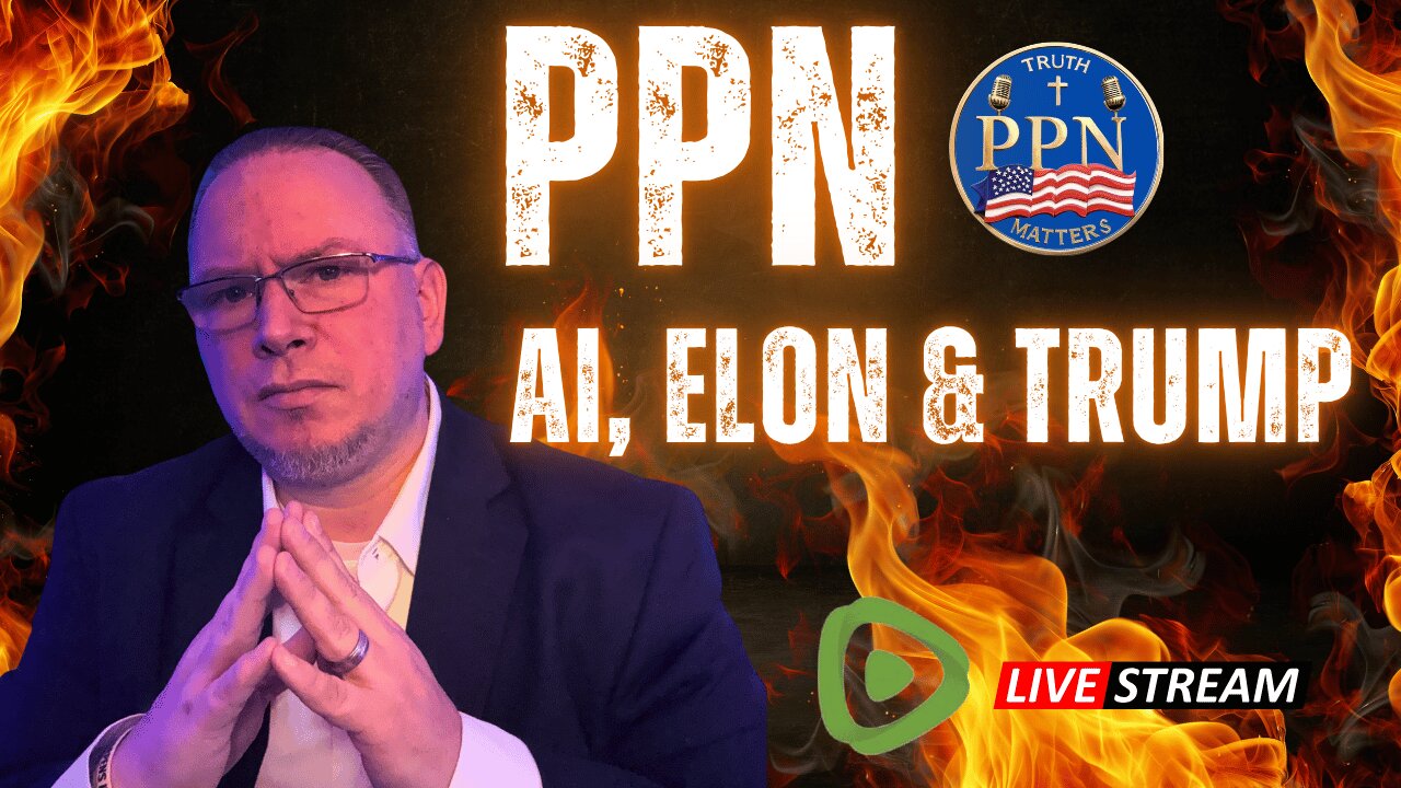 The Patriots Prayer, AI, Elon, & Trump