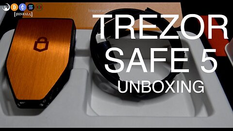UNBOXING THE TREZOR SAFE 5 BITCOIN ONLY EDITION WALLET