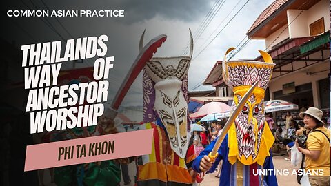Thailands way of doing common ancient asian practice of ancestor worship